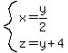 system%28x=y%2F2%2Cz=y%2B4%29