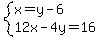 system%28x=y-6%2C12x-4y=16%29