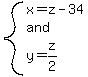 system%28x=z-34%2Cand%2Cy=z%2F2%29