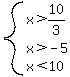 system%28x%3E10%2F3%2Cx%3E-5%2Cx%3C10%29