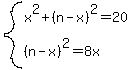 system%28x%5E2%2B%28n-x%29%5E2=20%2C%28n-x%29%5E2=8x%29