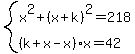 system%28x%5E2%2B%28x%2Bk%29%5E2=218%2C%28k%2Bx-x%29x=42%29