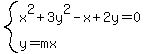 system%28x%5E2%2B3y%5E2-x%2B2y=0%2Cy=mx%29