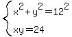 system%28x%5E2%2By%5E2=12%5E2%2Cxy=24%29