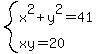 system%28x%5E2%2By%5E2+=+41%2C%0D%0Axy+=+20%29