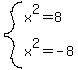 system%28x%5E2=8%2Cx%5E2=-8%29