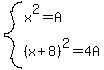 system%28x%5E2=A%2C%28x%2B8%29%5E2=4A%29