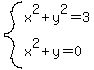 system%28x%5E2+%2B+y%5E2+=+3%2Cx%5E2+%2B+y+=+0%29