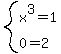 system%28x%5E3=1%2C+0=2%29