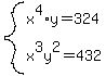 system%28x%5E4%2Ay=324%2Cx%5E3y%5E2=432%29