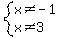 system%28x+%3C%3E+-+1%2C++x+%3C%3E+3%29