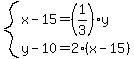 system%28x-15=%281%2F3%29y%2Cy-10=2%28x-15%29%29