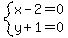 system%28x-2=0%2Cy%2B1=0%29