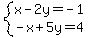 system%28x-2y=-1%2C-x%2B5y=4%29