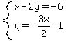 system%28x-2y=-6%2Cy=-3x%2F2-1%29