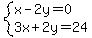 system%28x-2y=0%2C3x%2B2y=24%29