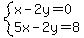 system%28x-2y=0%2C5x-2y=8%29