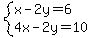 system%28x-2y=6%2C4x-2y=10%29