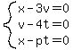 system%28x-3v=0%2C+v-4t=0%2C+x-pt=0%29