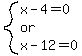 system%28x-4=0%2C%22or%22%2Cx-12=0%29