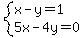 system%28x-y=1%2C5x-4y=0%29