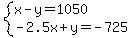 system%28x-y=1050%2C-2.5x%2By=-725%29