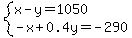 system%28x-y=1050%2C-x%2B0.4y=-290%29
