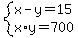 system%28x-y=15%2Cx%2Ay=700%29
