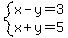 system%28x-y=3%2Cx%2By=5%29