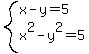 system%28x-y=5%2Cx%5E2-y%5E2=5%29