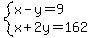 system%28x-y=9%2Cx%2B2y=162%29