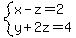 system%28x-z=2%2Cy%2B2z=4%29