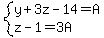 system%28y%2B3z-14=A%2Cz-1=3A%29