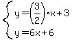 system%28y=%283%2F2%29x%2B3%2Cy=6x%2B6%29