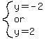 system%28y=-2%2Cor%2Cy=2%29