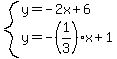 system%28y=-2x%2B6%2Cy=-%281%2F3%29x%2B1%29