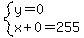 system%28y=0%2Cx%2B0=255%29