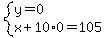system%28y=0%2Cx%2B10%2A0=105%29