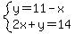 system%28y=11-x%2C+2x%2By=14%29