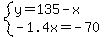system%28y=135-x%2C-1.4x=-70%29