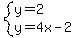 system%28y=2%2Cy=4x-2%29