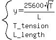 system%28y=25600%2Asqrt%28T%29%2FL%2CT_tension%2CL_length%29