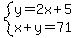 system%28y=2x%2B5%2Cx%2By=71%29