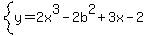 system%28y=2x%5E3-2b%5E2%2B3x-2%29