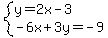 system%28y=2x-3%2C-6x%2B3y=-9%29