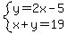 system%28y=2x-5%2Cx%2By=19%29