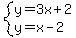 system%28y=3x%2B2%2Cy=x-2%29