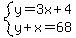 system%28y=3x%2B4%2Cy%2Bx=68%29
