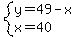 system%28y=49-x%2Cx=40%29