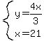 system%28y=4x%2F3%2Cx=21%29